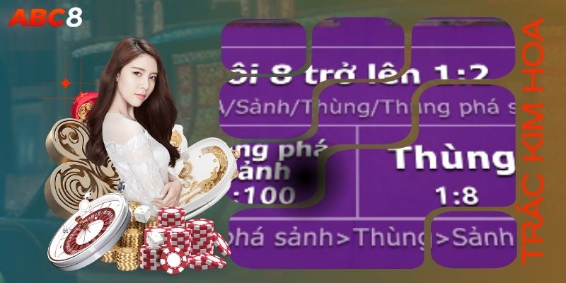 Ô cược trong game kèm tỷ lệ thưởng bài Trác Kim Hoa